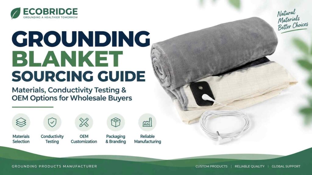 grounding blanket sourcing